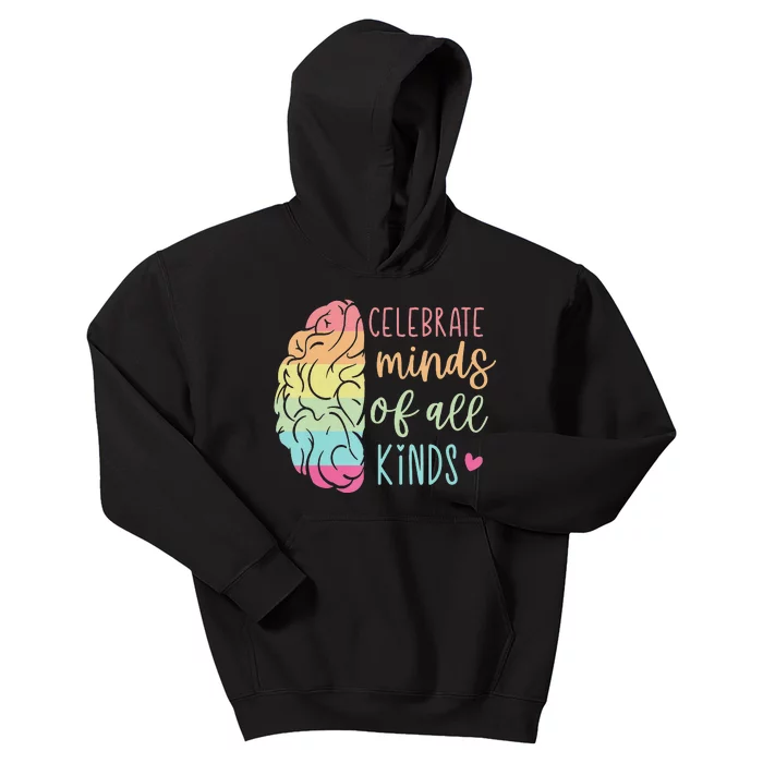 Celebrate Minds Of All Kinds Neurodiversity Autism Awareness Kids Hoodie