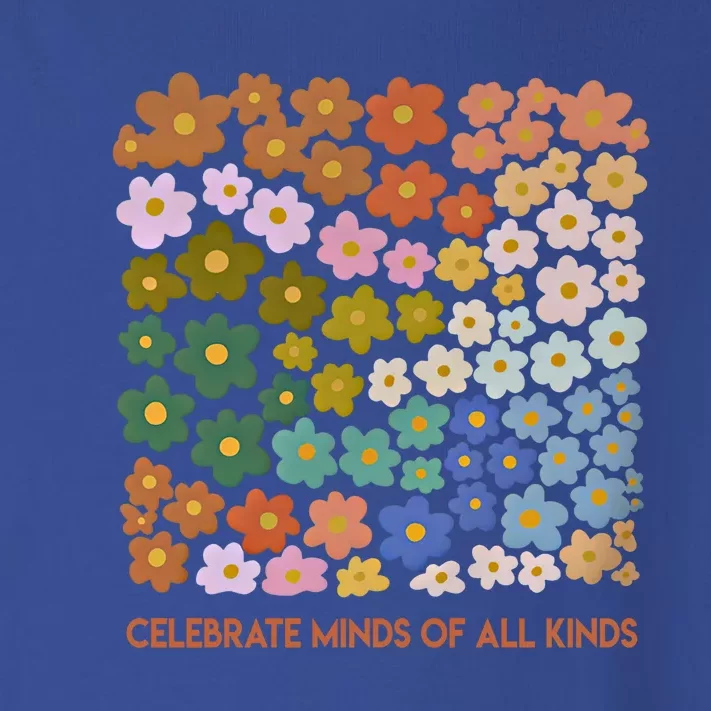 Celebrate Minds Of All Kinds Flowers Neurodiversity Autism Gift Toddler Long Sleeve Shirt