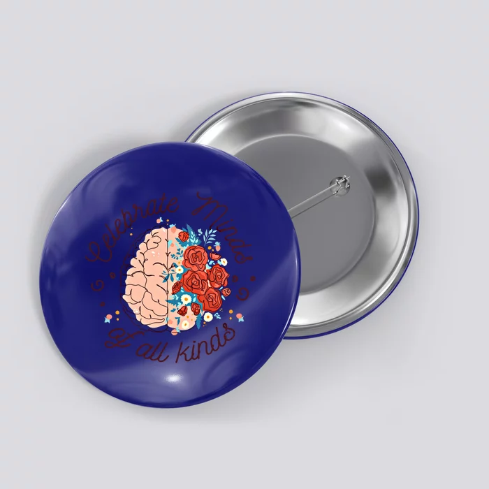 Celebrate Minds Of All Kinds Neurodiversity Autism Awareness Gift Button