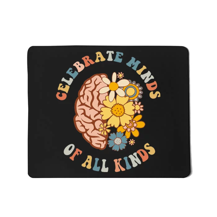 Celebrate Minds Of All Kinds Neurodiversity Autism Mousepad