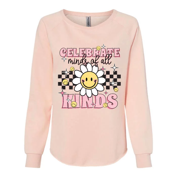 Celebrate Minds Of All Kinds Neurodiversity Autism Womens California Wash Sweatshirt