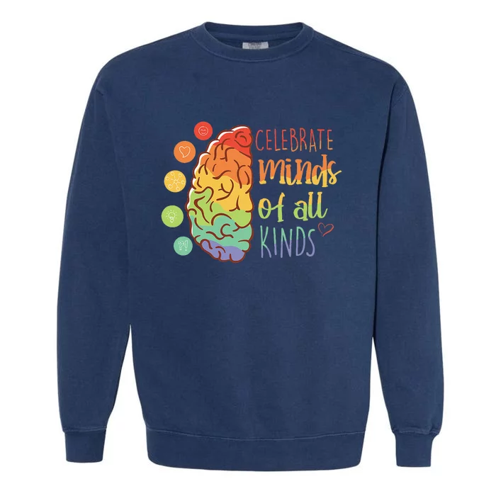 Celebrate Minds Of All Kinds Mental Health Matters Garment-Dyed Sweatshirt