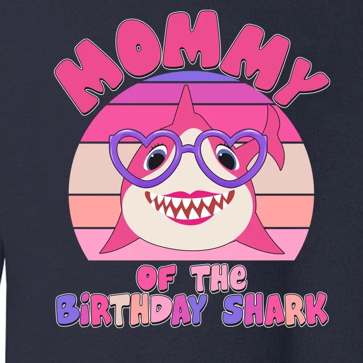 Cute Mommy Of The Birthday Shark Toddler Sweatshirt