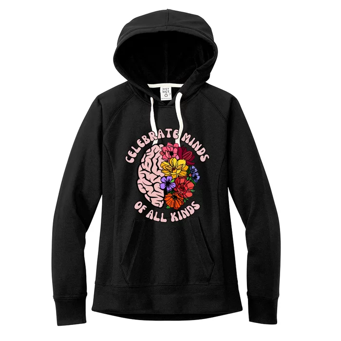 Celebrate Minds Of All Kinds Neurodiversity Women's Fleece Hoodie