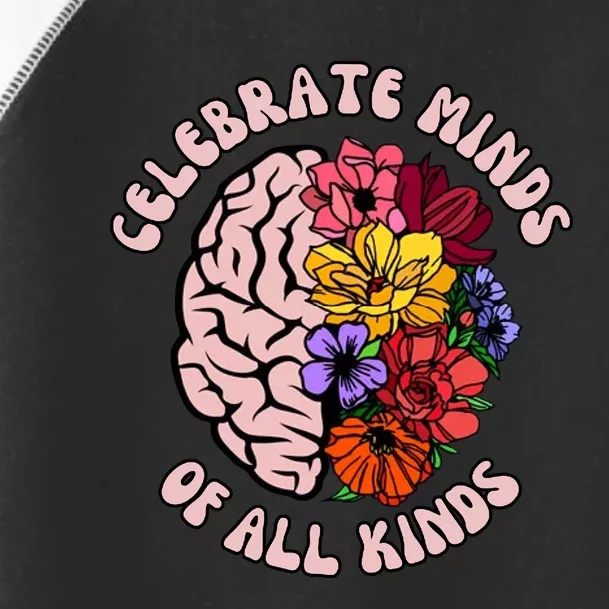 Celebrate Minds Of All Kinds Neurodiversity Toddler Fine Jersey T-Shirt