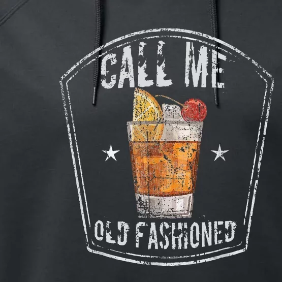 Call Me Old Fashioned Whiskey Cocktail Performance Fleece Hoodie