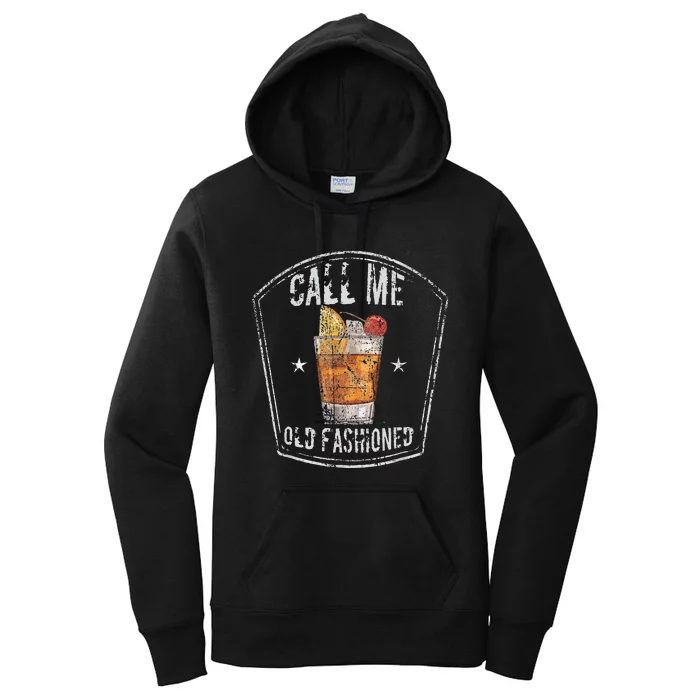 Call Me Old Fashioned Whiskey Cocktail Women's Pullover Hoodie