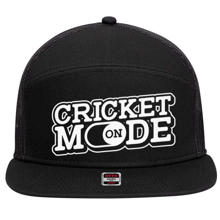 Cricket Mode On Cricket Player Cricketer 7 Panel Mesh Trucker Snapback Hat