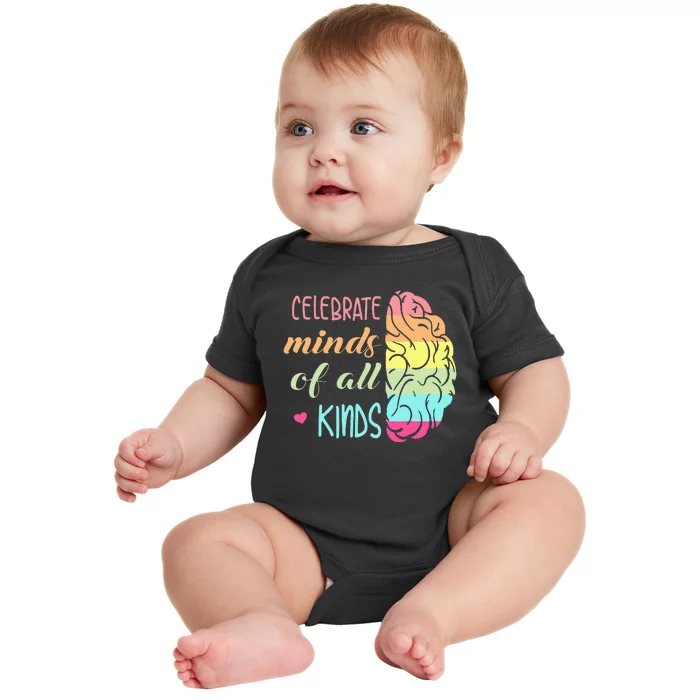 Celebrate Minds Of All Kinds Neurodiversity Autism Awareness Baby Bodysuit