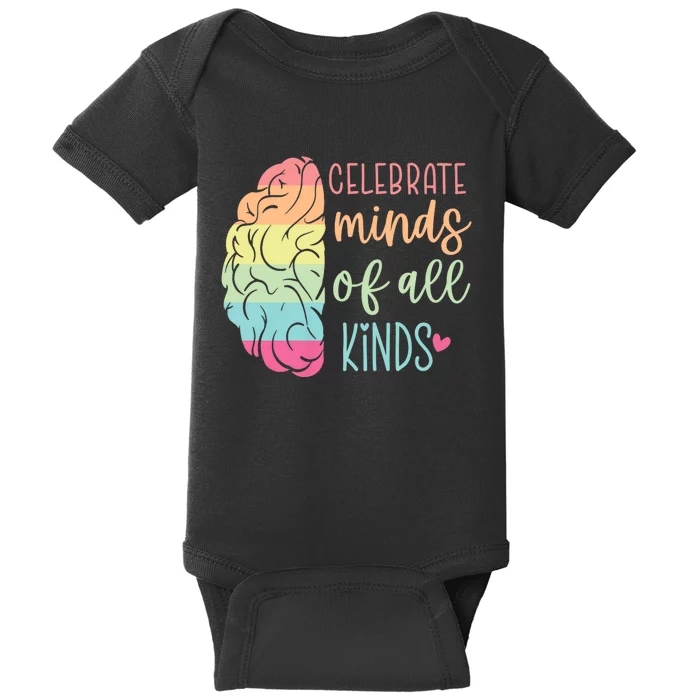 Celebrate Minds Of All Kinds Neurodiversity Autism Awareness Baby Bodysuit