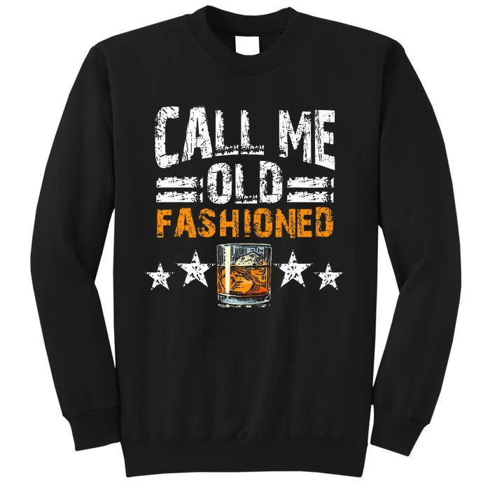 Call Me Old Fashioned Whiskey Cocktail Drinking Pub Sweatshirt