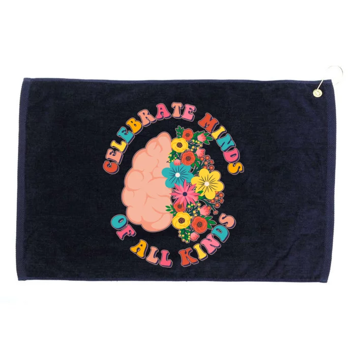 Celebrate Minds Of All Kinds Flowers Be Kind The Mind Grommeted Golf Towel