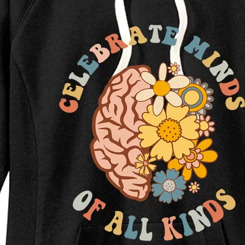 Celebrate Minds Of All Kinds Neurodiversity Autism Women's Fleece Hoodie