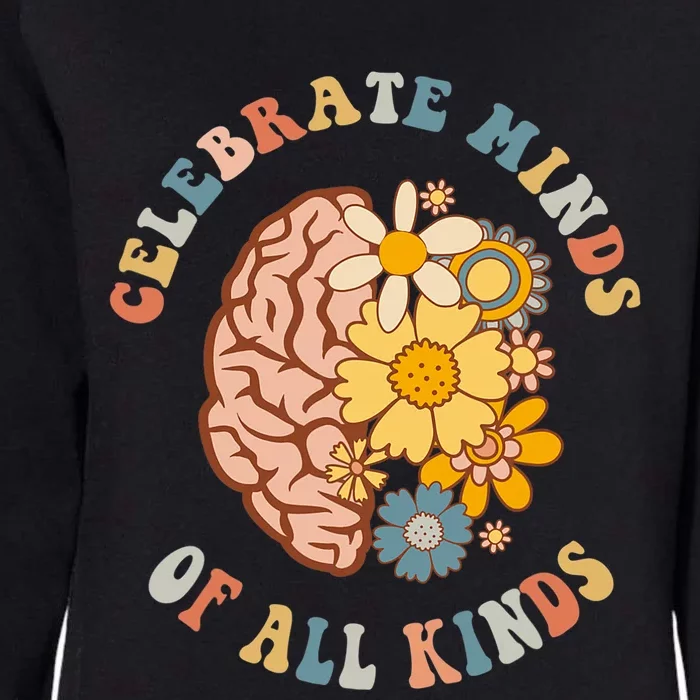 Celebrate Minds Of All Kinds Neurodiversity Autism Womens California Wash Sweatshirt