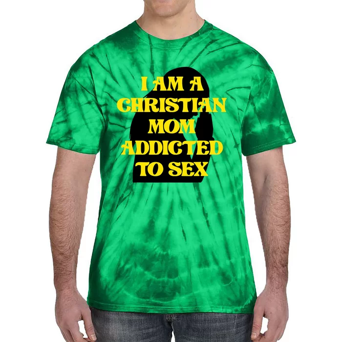 Christian Mom Oddly Specific Meme Sarcastic Weird Funny Tie-Dye T-Shirt