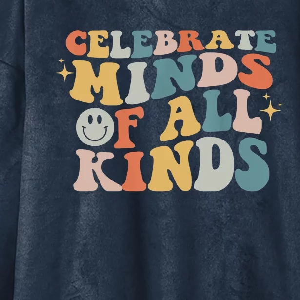 Celebrate Minds Of All Kinds Neurodiversity Autism Awareness Hooded Wearable Blanket