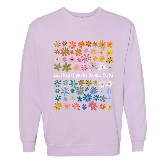 Celebrate Minds Of All Kinds Floral Flower Garment-Dyed Sweatshirt