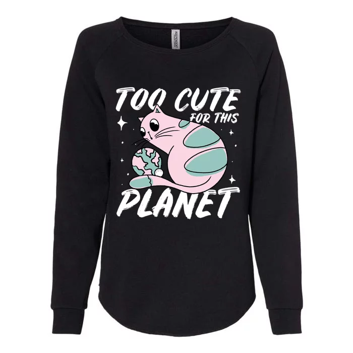 Cat Mom Puns Too Cute For This Planet Earth Astronomy Lover Gift Womens California Wash Sweatshirt