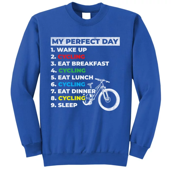 Cyclists My Perfect Day Mountain Biking Cycling Day Plan Gift Sweatshirt