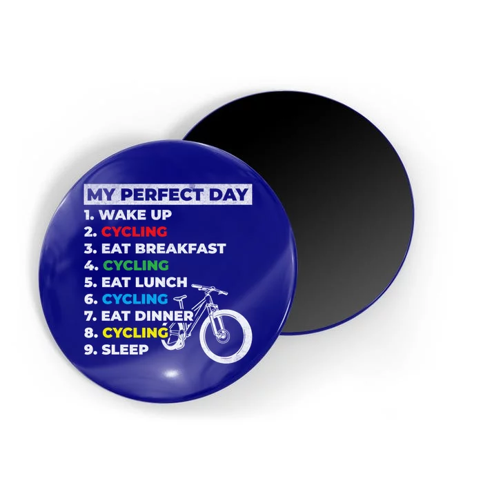 Cyclists My Perfect Day Mountain Biking Cycling Day Plan Gift Magnet