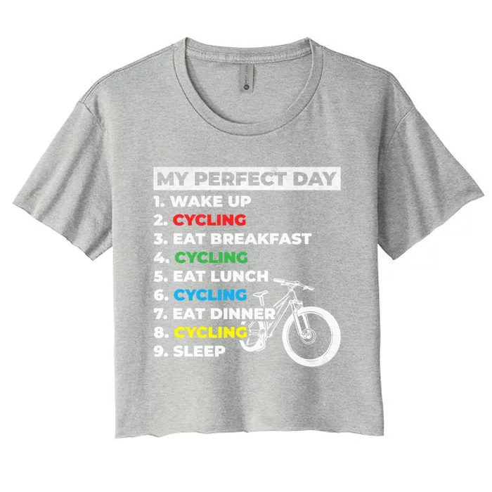 Cyclists My Perfect Day Mountain Biking Cycling Day Plan Gift Women's Crop Top Tee