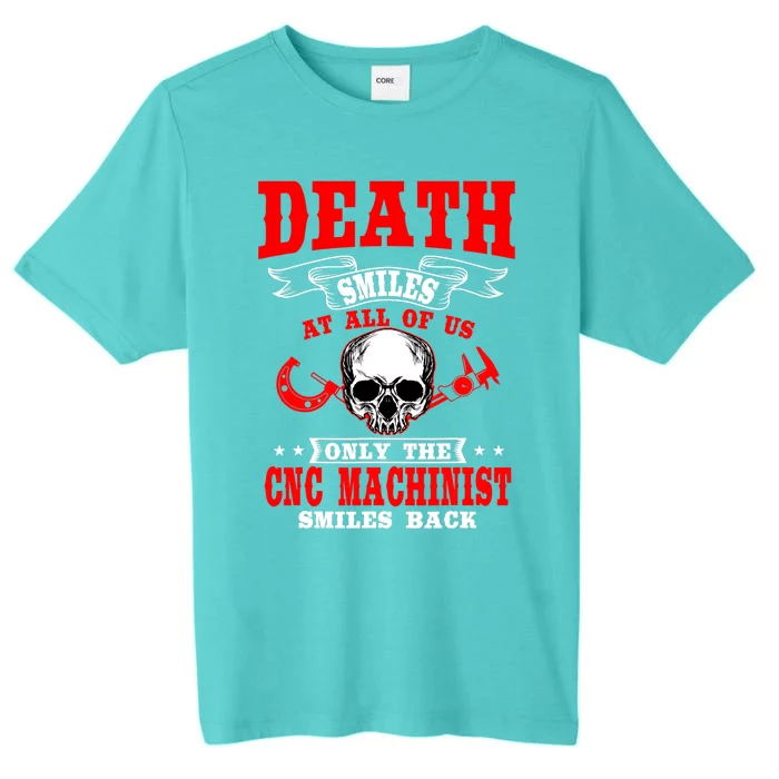 CNC Machinist Profession Machine Tools Operator Machinery ChromaSoft Performance T-Shirt