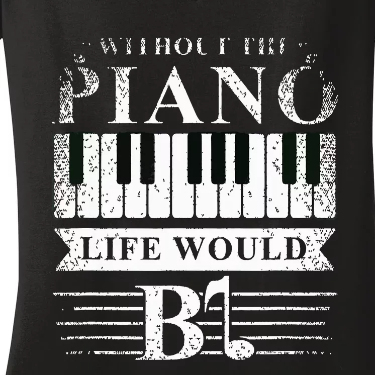 Classical Music Piano Player Gift Piano Women's V-Neck T-Shirt