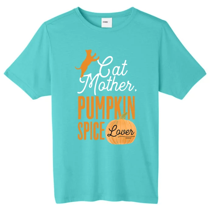 Cat Mother Pumpkin Spice Lover Cute Fall Mom Gift ChromaSoft Performance T-Shirt