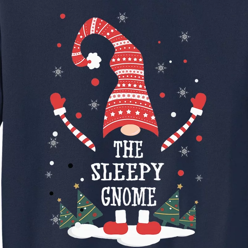 Christmas Matching Pjs For Family Christmas Or Sleepy Gnome Tall Sweatshirt