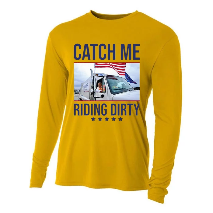 Catch Me Riding Dirty Trump Garbage Man In Trash Truck Cooling Performance Long Sleeve Crew