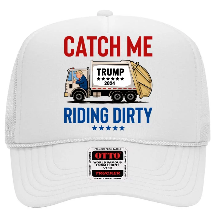 Catch Me Riding Dirty High Crown Mesh Trucker Hat