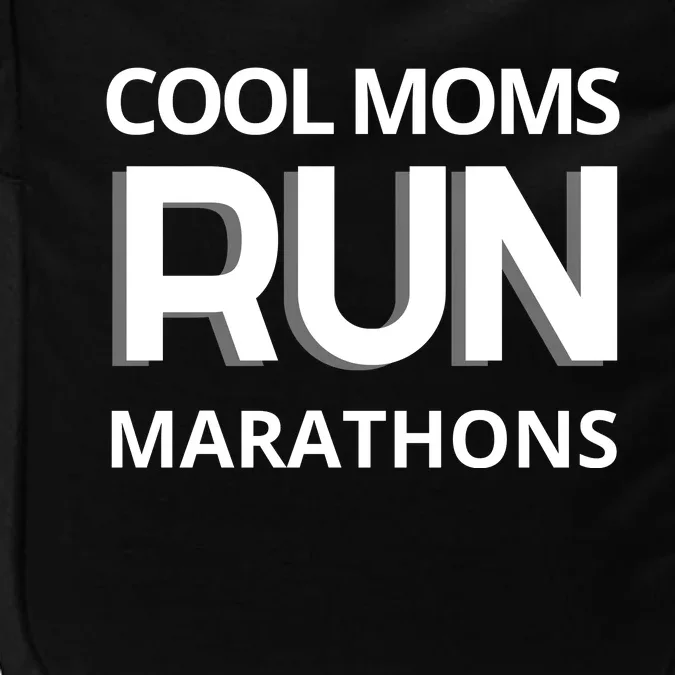 Cool Moms Run Marathons, Marathon Mom Runner Parent Impact Tech Backpack