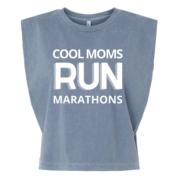 Cool Moms Run Marathons, Marathon Mom Runner Parent Garment-Dyed Women's Muscle Tee