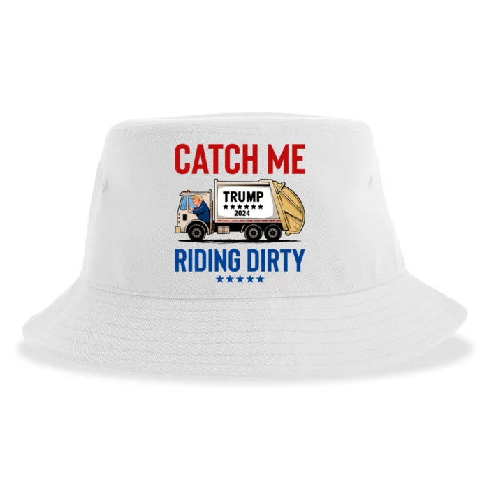 Catch Me Riding Dirty Garbage Vote Trump Truck Trump 2024 Sustainable Bucket Hat