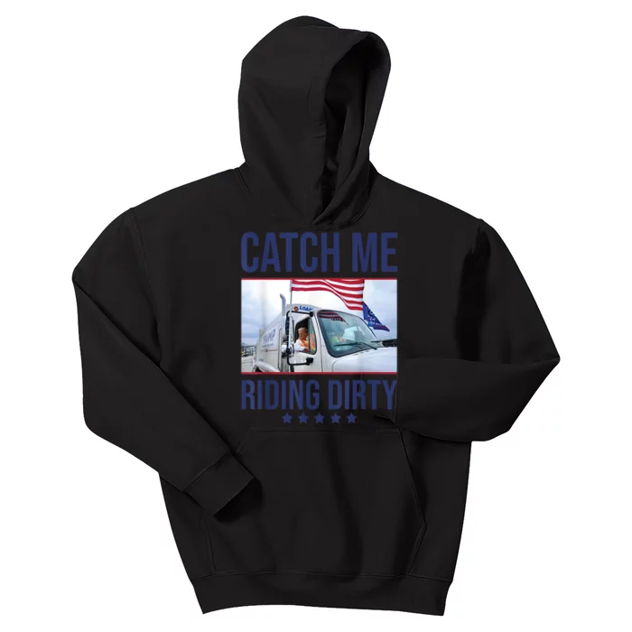 Catch Me Riding Dirty Trump Garbage Man Gift Kids Hoodie