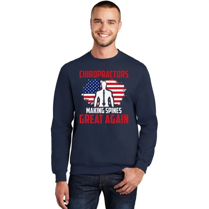 Chiropractors Making Spines Great Physical Therapist Chiro Tall Sweatshirt