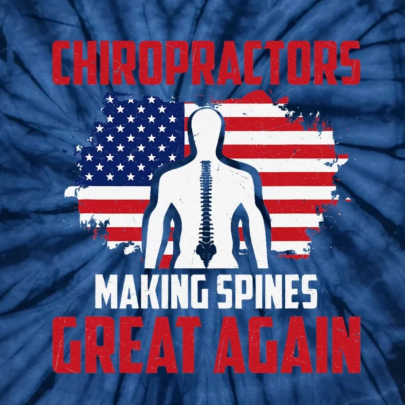 Chiropractors Making Spines Great Physical Therapist Chiro Tie-Dye T-Shirt