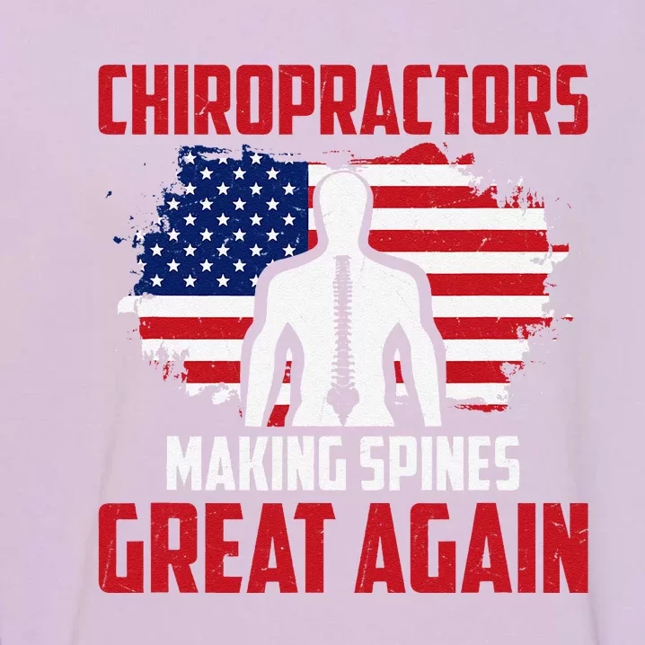 Chiropractors Making Spines Great Physical Therapist Chiro Garment-Dyed Sweatshirt