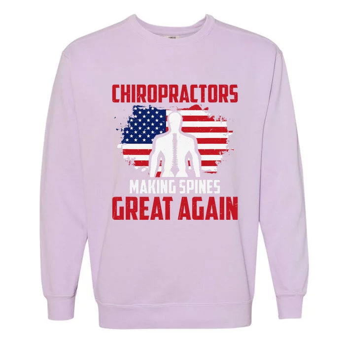 Chiropractors Making Spines Great Physical Therapist Chiro Garment-Dyed Sweatshirt