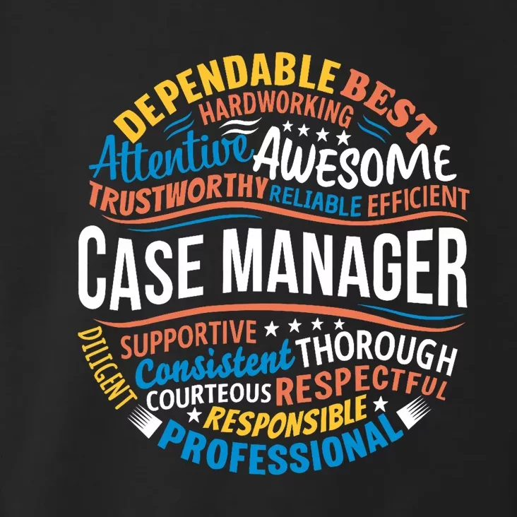 Case Manager Shirts Funny Week Appreciation Gift Toddler Hoodie