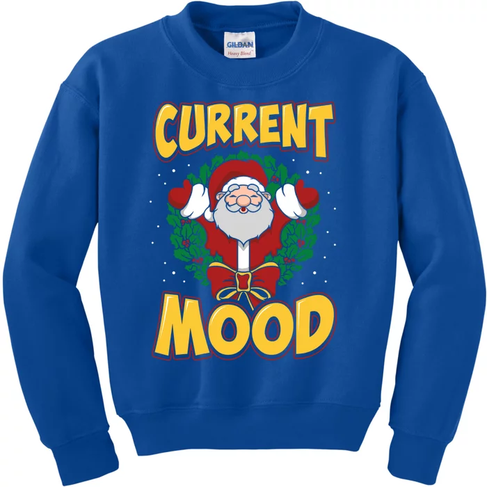 Current Mood Santa Claus Funny Ugly Christmas Gift Kids Sweatshirt