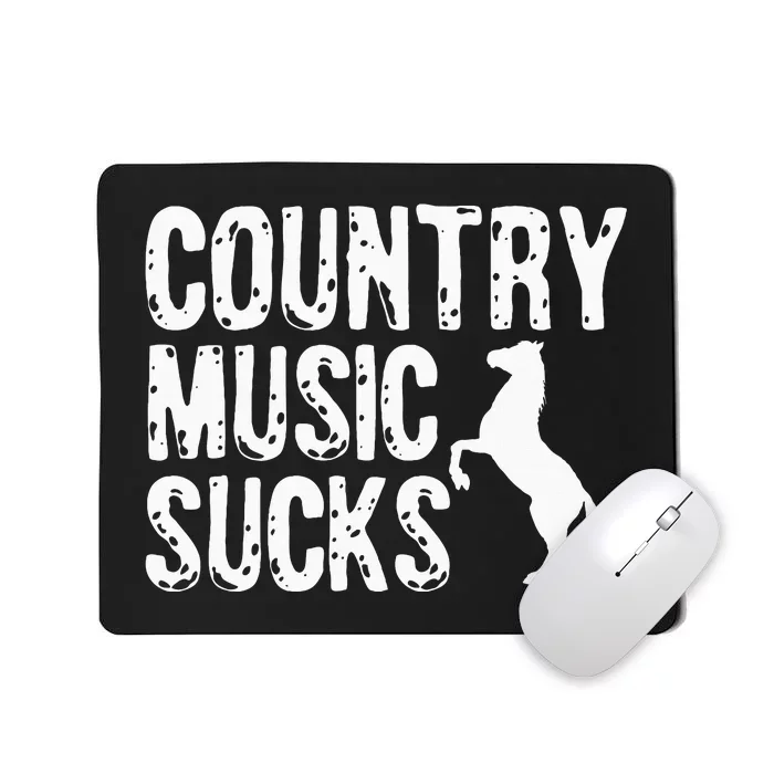 Country Music Sucks Folk Style Musician Western Mousepad