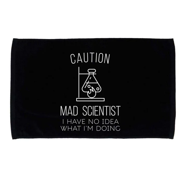 Caution Mad Scientist I Have No Idea What I'm Doing Science Gift Microfiber Hand Towel