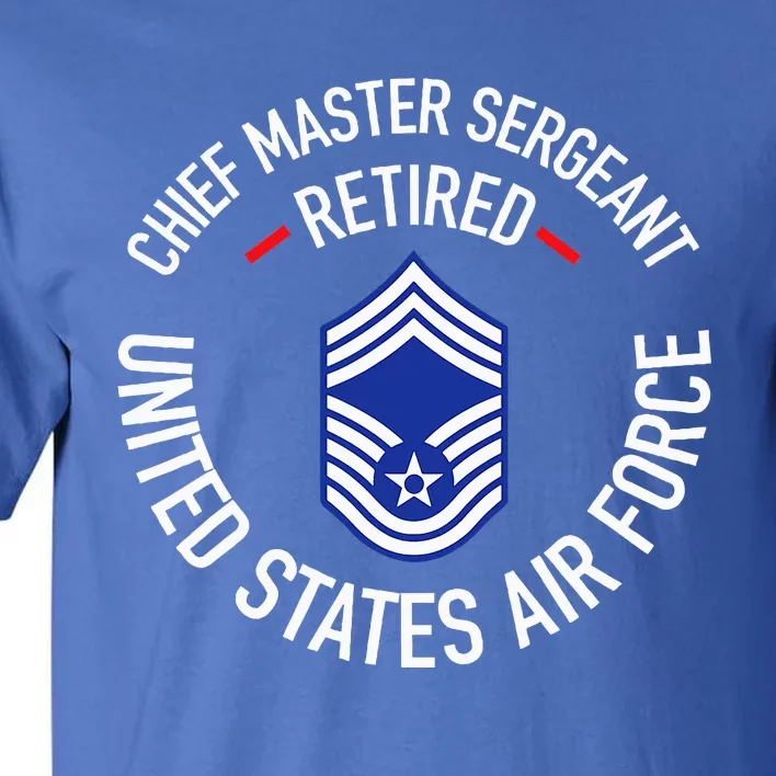 Chief Master Sergeant Retired Retirement Tall T-Shirt