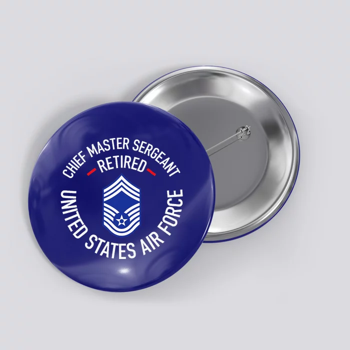 Chief Master Sergeant Retired Retirement Button