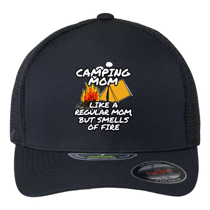 Camping Mom Smells Of Fire Summer Trip Vacation Gift Flexfit Unipanel Trucker Cap