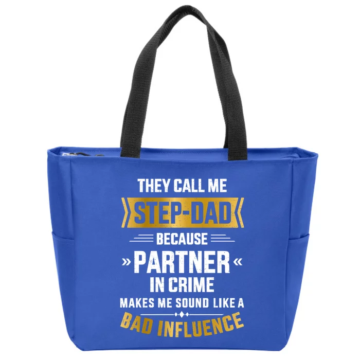 Call Me Stepdad Partner In Crime For FatherS Day Gift Zip Tote Bag