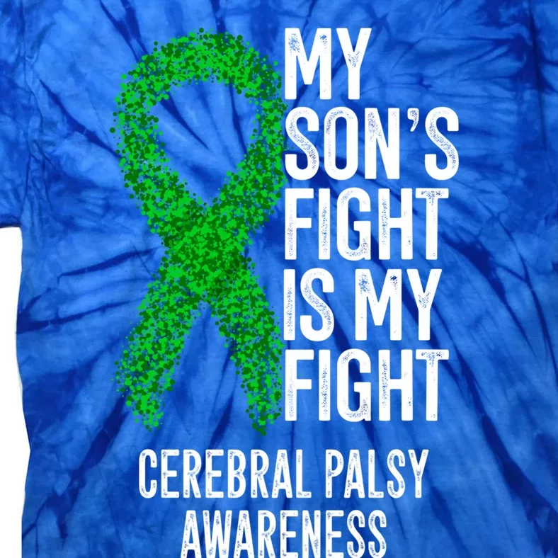 Cp My Son's Fight Is My Fight Cerebral Palsy Awareness Funny Gift Tie-Dye T-Shirt