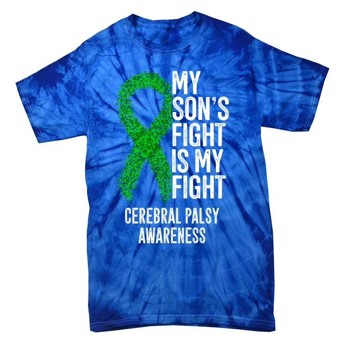 Cp My Son's Fight Is My Fight Cerebral Palsy Awareness Funny Gift Tie-Dye T-Shirt