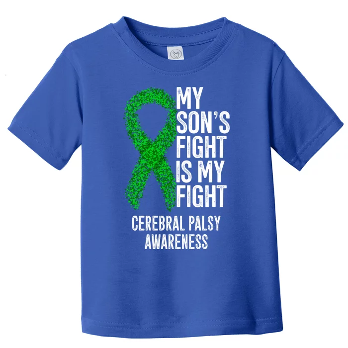 Cp My Son's Fight Is My Fight Cerebral Palsy Awareness Funny Gift Toddler T-Shirt